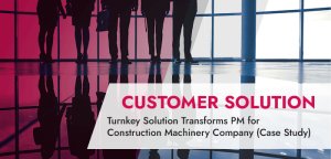 Turnkey Solution Transforms PM for Construction Machinery Company (Case Study)