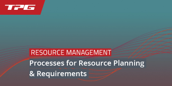 Processes for Resource Planning in Project Management & Requirements (2020 update)