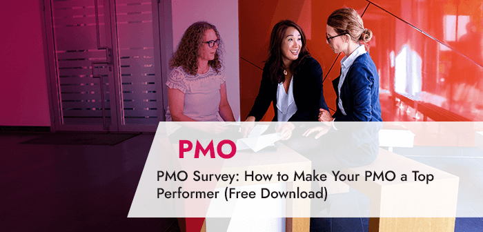 PMO Survey: How to Make Your PMO a Top Performer