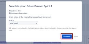 Jira for Scrum Masters – Step 2: Confirmation and instruction to Jira specifying what should happen to issues that are possibly not yet finished (move to a new / the next Sprint? Back to the Backlog?)