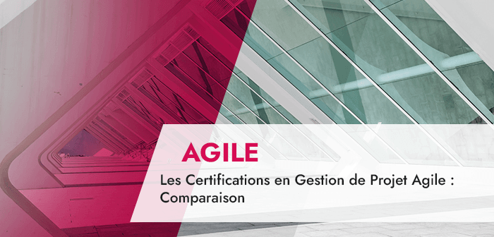 Les Certifications en Gestion de Projet Agile : Comparaison