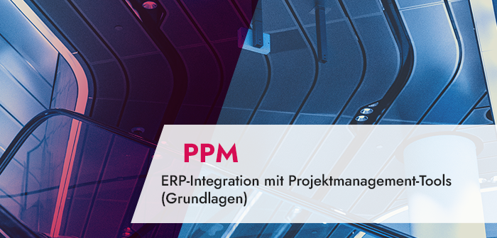 ERP-Integration mit Projektmanagement-Tools (Grundlagen)