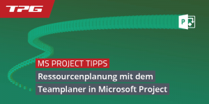 Ressourcenplanung mit dem Teamplaner in Microsoft Project
