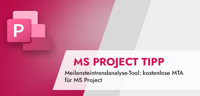 Meilensteintrendanalyse erstellen für MS Project 