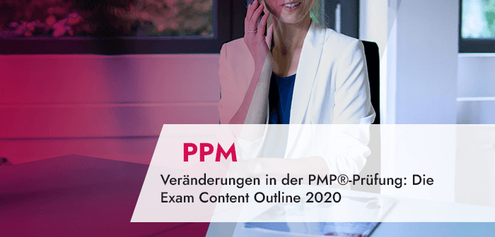 Veränderungen in der PMP®-Prüfung_ Die Exam Content Outline 2020