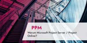 Warum Microsoft Project Server _ Project Online_